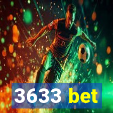 3633 bet